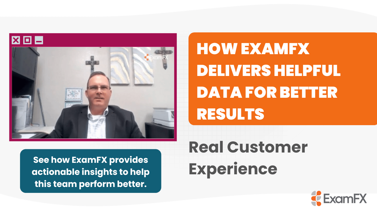 How ExamFX Provides Helpful Data for Better Results - Bruce Fletcher, Liberty National