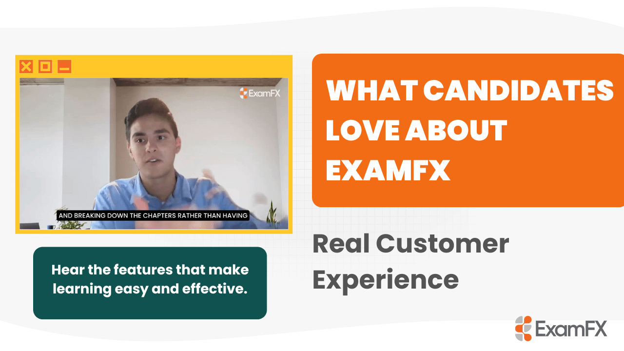 What Candidates Like Most About ExamFX’s Platform from Nick
